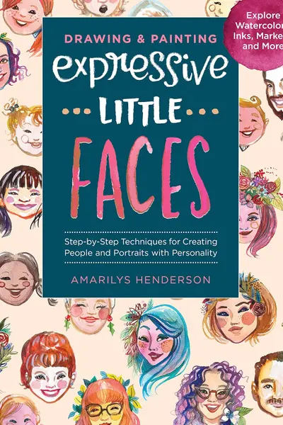 Drawing & Painting Expressive Little Faces