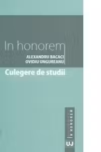 Culegere de studii - Alexandru Bacaci, Ovidiu Ungureanu