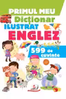 Primul meu dictionar Englez 599 de cuvinte