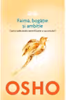 Osho. Faima, bogatie si ambitie. Care e adevarata semnificatie a succesului?