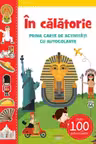 IN CALATORIE. Prima carte de activitati cu autocolante
