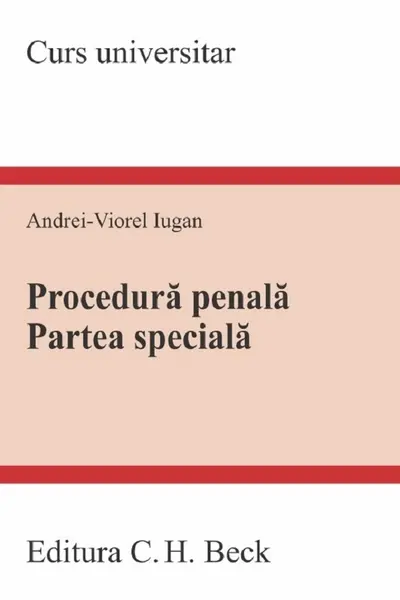 Procedura penală. Partea specială. Curs universitar