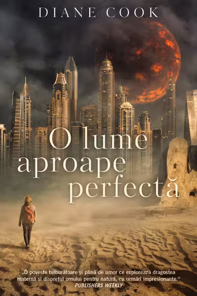 O lume aproape perfecta