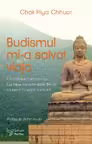 Budismul mi-a salvat viata