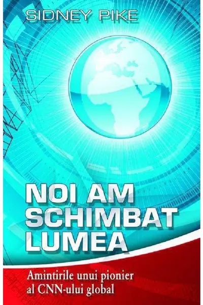 Noi am schimbat lumea