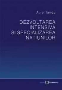 Dezvoltarea intensiva si specializarea natiunilor