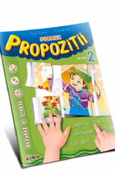 Formez propozitii. Volumul II