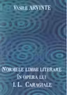 Normele limbii literare in opera lui I. L. Caragiale
