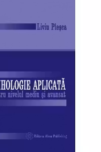 Psihologie aplicata pentru nivelul mediu si avansat