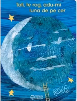 Tati, te rog, adu-mi luna de pe cer (editie aniversara)