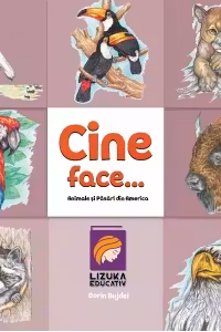 Cine face...? Animale si pasari din America
