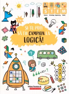 Si tu poti sa fii campion la Logica (7 ani+)