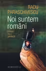 Noi suntem romani (nimeni nu-i perfect)