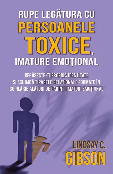 Rupe legatura cu persoanele toxice imature emotional
