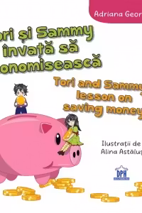 Tori si Sammy invata sa economiseasca / Tori and Sammy's lesson on saving money