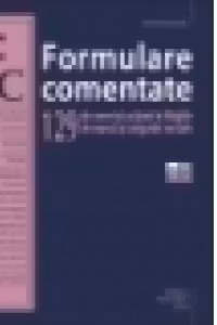 Formulare comentate. 129 de cereri si actiuni in litigiile de munca si asigurari sociale Carte + CD