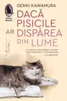 Daca pisicile ar disparea din lume