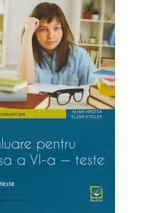 Evaluare pentru clasa a VI-a - teste. Limba si comunicare (33 de teste)