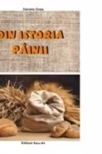 Din istoria pâinii