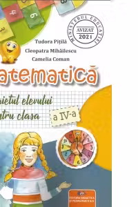 Matematica. Caietul elevului pentru clasa a IV-a