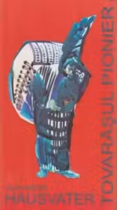 Tovarasul pionier. Un jurnal in 16 secvente