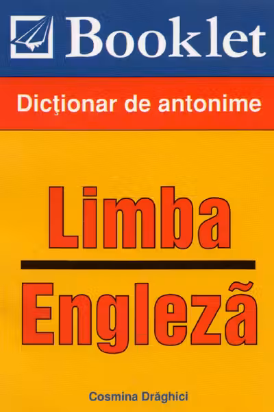 Limba engleză. Dicționar de antonime