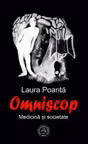Omniscop. Medicina si societate