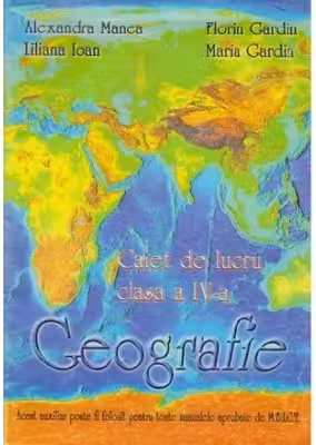 Geografie caiet de lucru clasa 4