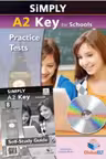 Simply A2 Key for Schools. 8 Practice Tests for the Revised Exam from 2020. Self-study Edition