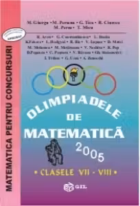 Olimpiadele de Matematica 2005 - Clasele VII-VIII