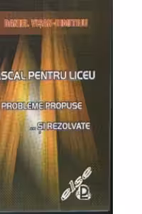 Pascal pentru liceu. Probleme propuse... si rezolvate