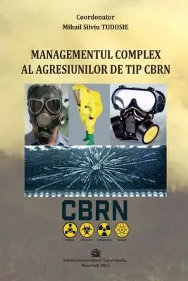 Managementul complex al agresiunilor de tip CBRN