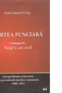 Cartea funciara. Vol. 1 - Legea 7/1996. Vol. 2 - Noul Cod civil