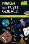 Provocari pentru pusti geniali - 10 ani