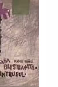 Casa blestemata. Intrusul