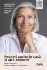 Povesti auzite in casa si alte amintiri despre familiile Stirbey, Bibescu si Costinescu. Ileana Kripp Costinescu in dialog cu Catalin Strat