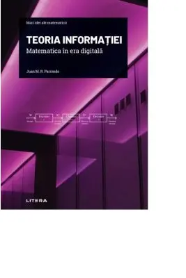 Mari idei ale matematicii. Teoria informatiei