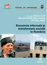 Economia informala si transformare sociala in Romania