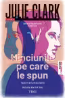 Minciunile pe care le spun