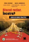Riscul rutier. Încotro? Ghid de bune practici