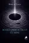 Acolo unde ai tacut cu mine