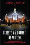Fereste-ma doamne de prieteni