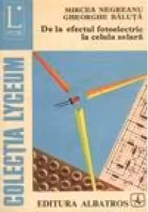 De la efectul fotoelectric la celula solara