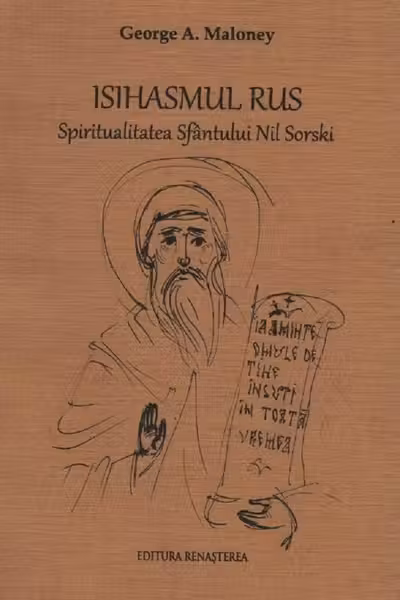 Isihasmul rus. Spiritualitatea Sfântului Nil Sorski