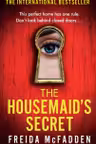 The Housemaid: The Housemaid's Secret (Book 2)