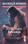Revanșa. Noah Shaw. Vol.2