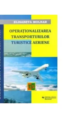 Operationalizarea Transporturilor Turistice Aeriene