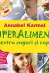 Super alimente pemtru sugari si copii