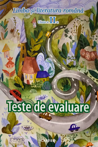 Limba si literatura romana cl.2. Teste de evaluare