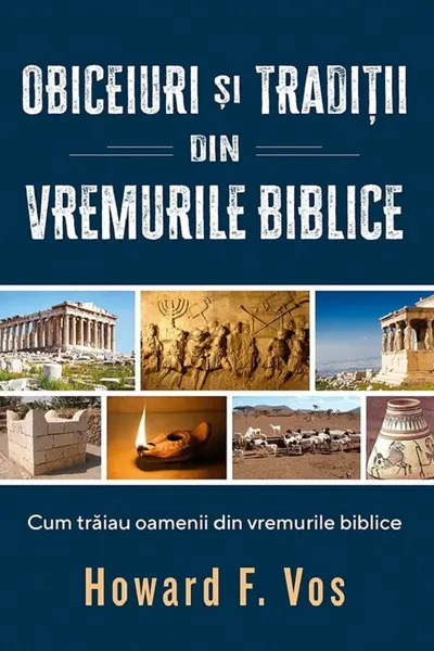 Obiceiuri și tradiții din vremurile biblice